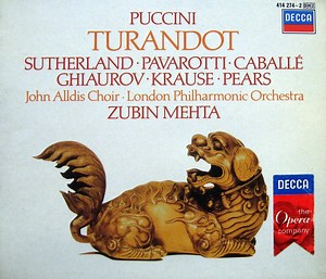 Puccini  - Sutherland, Pavarotti, Caballé, Ghiaurov, Krause, Pears, John Alldis Choir, London Philharmonic Orchestra, Zubin Mehta - Turandot