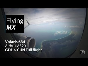 Volaris 634 | Airbus A320 | Guadalajara - Cancun | Full flight pax view