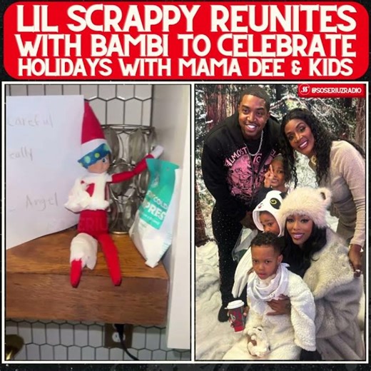 LIL SCRAPPY REUNITES WITH BAMBI TO CELEBRATE THE HOLIDAYS WITH MAMA DEE & KIDS!!!