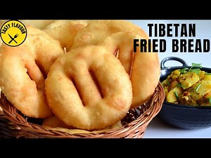 EASY AND DELICIOUS TIBETAN FRIED BREAD RECIPE | WOESHANG BHALEY | TIBETAN BREAD