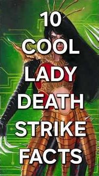 10 COOL FACTS ABOUT LADY DEATHSTRIKE. YOU DIDN'T KNOW! #marvel #xmen