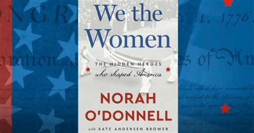 Norah O'Donnell highlights America's hidden heroes in new book "We the Women"