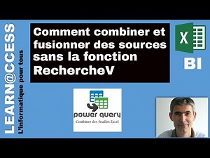 Power Query - Comment combiner et fusionner des sources sans la fonction RechercheV ?