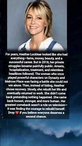 Heather Locklear’s Powerful Comeback | From Struggle to Recovery