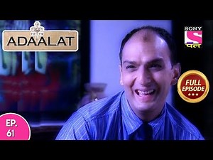 Adaalat - Full Episode 61 - 10th March, 2018