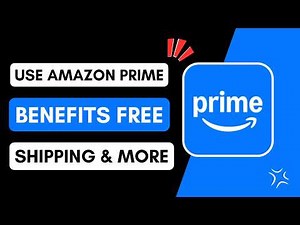 How to Use Amazon Prime Benefits | Free Shipping & More
