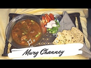 Murg Channey|Murg Choley|Chickpea Stew|