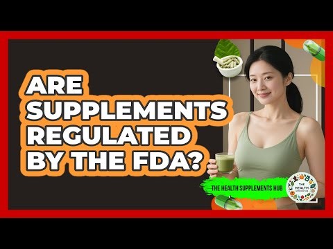 Are Supplements Regulated By The FDA? - The Health Supplement Hub