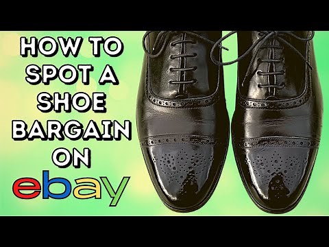 BUYING MEN'S SHOES FROM EBAY | HOW TO SPOT A BARGAIN