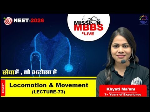 Locomotion & Movement | Lec. 73 | NEET 2026 Live Biology Class | KD Ma’am | Mission MBBS