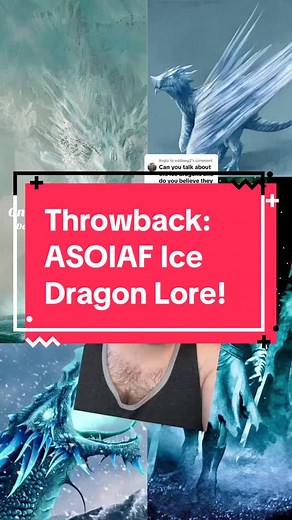Throwback: ASOIAF Ice Dragon Lore! #asoiaf #gameofthrones #asongoficeandfire #icedragon #lore