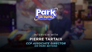Park Beyond - Interview with Content Creation and Publishing Associate Director