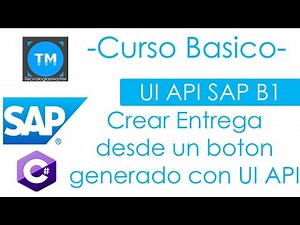 04 - Generar entrega desde un botón agregado con UI API | Curso Básico UI API SAP B1