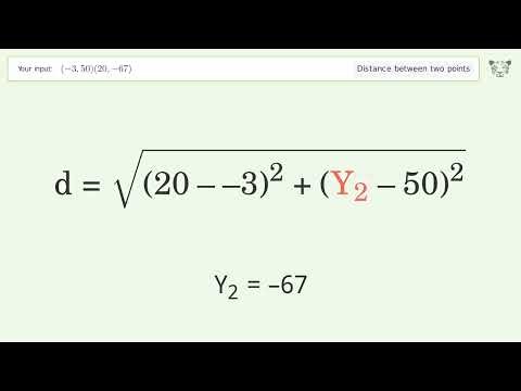 Find the distance between two points p1 (-3,50) and p2 (20,-67): Step-by-Step Video Solution