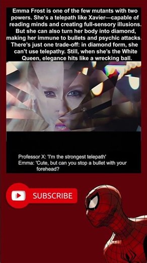 Emma Frost is one of the few mutants with two powers.