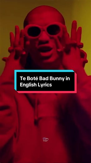 Te Boté - Bad Bunny English Lyrics Unveiled