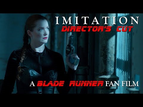 Imitation: Director's Cut, A Blade Runner Fan Film
