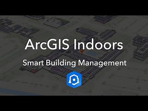 ArcGIS Indoors: Smart Building Management