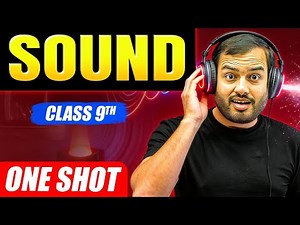 SOUND Class 9 || Complete CHAPTER IN ONE SHOT 🔥 || NCERT Covered || Alakh Pandey