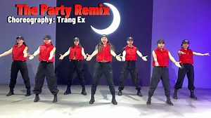 291K views · 6.6K reactions | ❎ HOT HIT  The Party Remix   Cả nhà cùng cháy lên với giai điệu vui tươi chất chơi cùng Trang Ex và các HLV nhà Ex nha  Đăng ký học hướng dẫn chi tiết bài nhảy dưới phần bình luận hoặc Hotline 0919460340 ⚡️ The Party Remix ⚡️ Biên đạo: Trang Ex #trangex #trangexdancefitness | TRANG EX Dance Fitness | Facebook