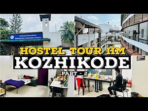 IIM Kozhikode Hostel Vlog Part 2 | CAT 2023 Motivation | IIM Hostel Tour | Life at IIM