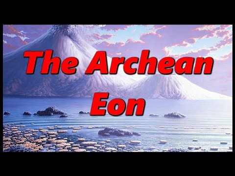 Life From the Darkness 🦖 The Archean Eon 🦖 Prehistory in the Dark 🦖
