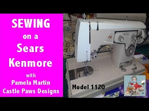 Vintage SEARS KENMORE Model 1120Sewing Machine Demonstration