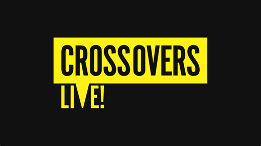 Crossovers Live