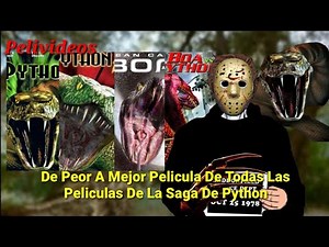 De Peor A Mejor Pelicula De Python | Pelivideos Oficial