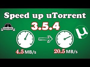 How To Speed up Utorrent 3.5.4 (Best Settings) 2018 Latest