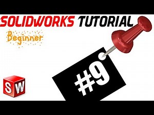 9- SolidWorks beginner TUTORIAL: INSERTING REFERENCE PLAN