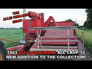 Allis Chalmers Show: New Addition to the Collection! 1963 Allis Chalmers All Crop 72 Combine