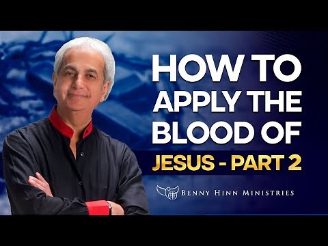 How to Apply the Blood of Jesus | Part 2
