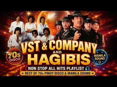 VST & Company and Hagibis Non-stop All Hits Playlist 🎧 Best of 70s Pinoy Disco & Manila Sound