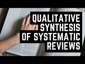 QUALITATIVE SYNTHESIS OF SYSTEMATIC REVIEWS - Dr. Hassaan Tohid