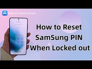How to Reset Samsung PIN When Locked Out