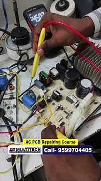 AC PCB Repairing Course | Multitech Service Centre | Godrej PCB kaise thik kiya
