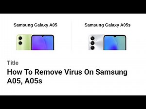 How To Remove Virus On Samsung A05, A05s