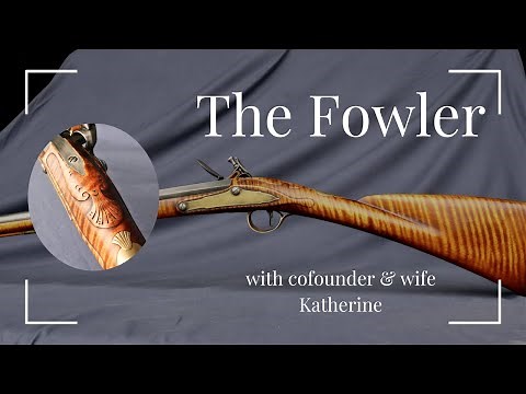 The Fowler Kit: A Historically Accurate Recreation of 1760s-1770s English Smoothbore Flintlocks