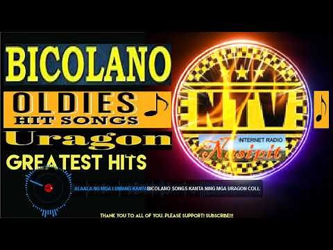 Oldies But Goodies Bicolano SONGS Non Stop Medley Kanta ning mga URAGON Collection 2021