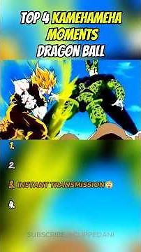 Top 4 KAMEHAMEHA Moments | Dragon Ball💥
