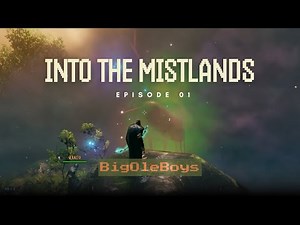 Into The Mistlands Episode 01