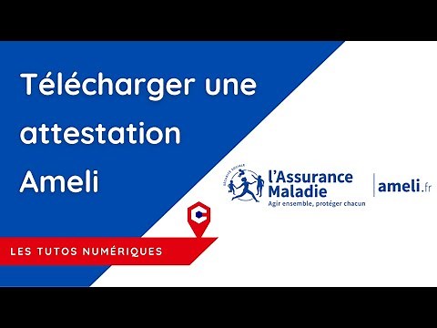 Les Tutos Numériques : Télécharger une attestation Ameli