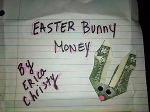 EASTER BUNNY MONEY TUTORIAL ‪@EricaChristy‬