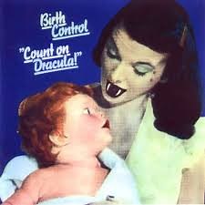 Birth Control - Count On Dracula