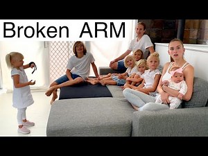 MY BABY’S BROKEN ARM | The Mum of 10