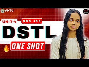 DSTL | DSTL BCS-303 Unit-4 One Shot | DSTL ONE SHOT | Aktu Exam | 2nd Year | DSTL PYQ Solution