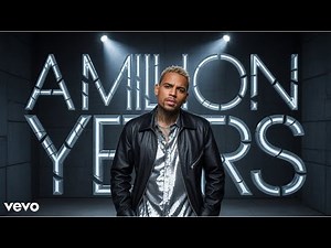Chris Brown – A Million Years (Official Music Video | 2025)