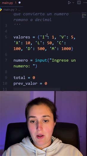 Programa con Mica on Instagram: "Desafio con python! Hacer un programa que convierta un numero romano a decimal romano = input(“Ingresa un número romano: “).upper() valores = {‘I’: 1, ‘V’: 5, ‘X’: 10, ‘L’: 50, ‘C’: 100, ‘D’: 500, ‘M’: 1000} total = 0 prev_valor = 0 for letra in reversed(romano): valor = valores[letra] if valor menor prev_valor: total -= valor else: total += valor prev_valor = valor print(total) Explicación: La función convierte un número romano a decimal sumando o restando valor