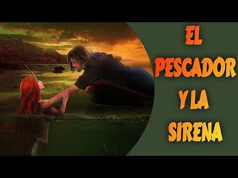 EL PESCADOR Y LA SIRENA/ cuento para dormir